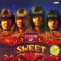 The Sweet - Strung Up